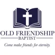 Old Friendship Baptist Church Old Friendship Baptist Church