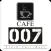 Cafe 007