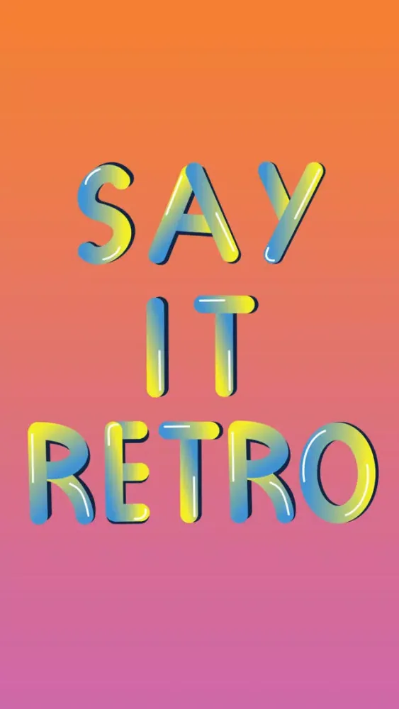 تصاویر Say It Retro