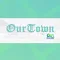 OurTown by OurBabble