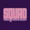 Squad Talk
