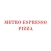 Metro Espresso Pizza