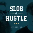 Slog & Hustle Slog & Hustle