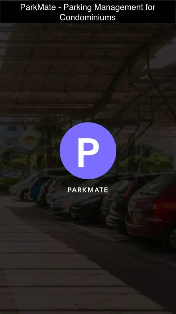 Скриншоты ParkMate – Parking Management for Condominiums