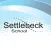 Settlebeck School
