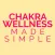 Chakra Wellness Made Simple