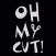 Oh My Cut