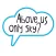 Above Us Only Sky