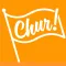 CHUR!
