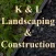 K & L Landscaping and Construction