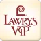 Lawry's VIP