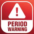 Period Warning
