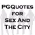 PGQuotes for Sex And The City