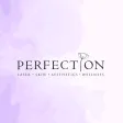 Perfection Skin and Beauty