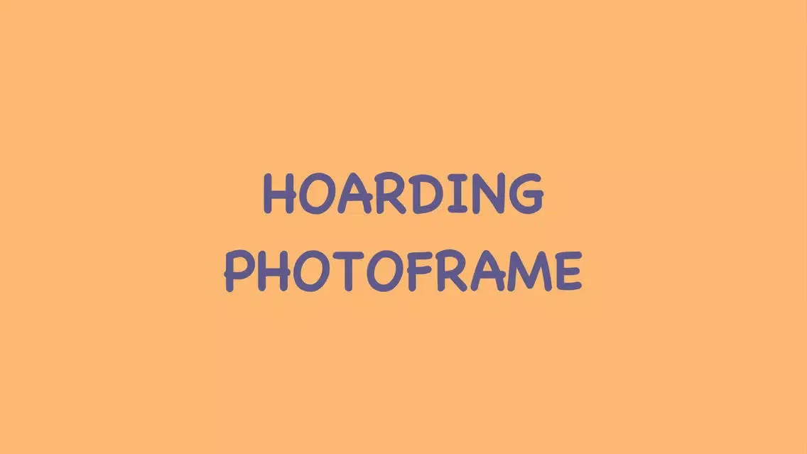 Hoarding Theme Photo Frame/Collage Maker and Editor Screenshots