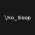 GenZ: No Sleep