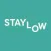 Stay Low
