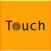 Touch!!
