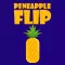 Pineapple Flip HD