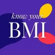 Know your BMI Know your BMI