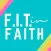 F.I.T. In Faith Network