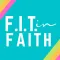 F.I.T. In Faith Network