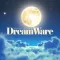 Dream-Ware