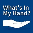 What's In My Hand? What's In My Hand?