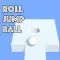 ROLL-JUMP-BALL