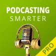 Podcasting Smarter Pro Podcasting Smarter Pro