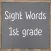 Sight Words 1st Grade Full