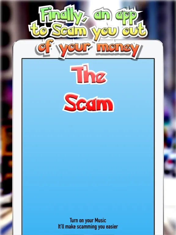 The Scam iPad  Screenshots