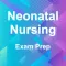 Neonatal Nursing Exam Prep