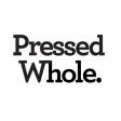 Pressed Whole Pressed Whole