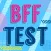 BFF Friendship Test - Quiz & Games