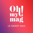 Oh!MyMag, le smartmag