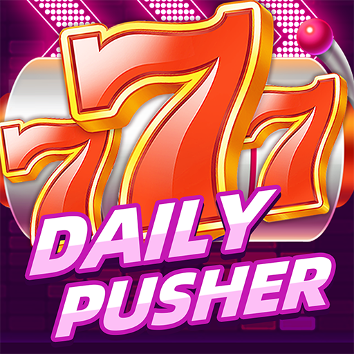 Daily Pusher Slots 777 Daily Pusher Slots 777