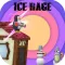 ICE RAGE PRO