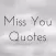 Miss You Quotes