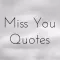 Miss You Quotes