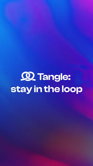 Captures d'écran de Tangle: stay in the loop