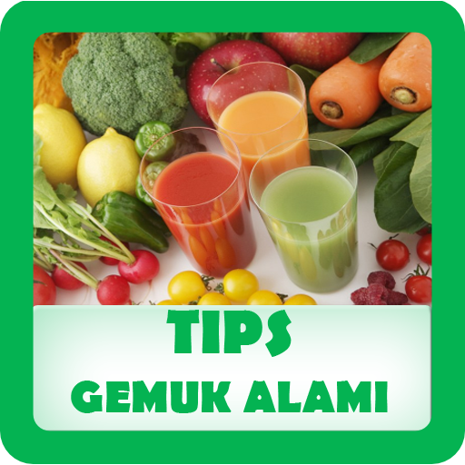 Tips Gemuk Alami