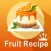 100+ Fruit Recipe for Breakfast, Lunch and Dinner