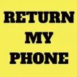 Return My Phone Return My Phone