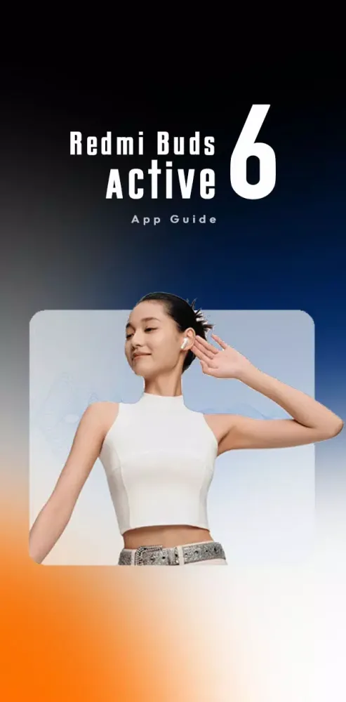 ภาพหน้าจอของ Redmi Buds 6 Active App Guide