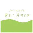 face&body Re:Anto face&body Re:Anto