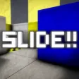 Slide!! Slide!!