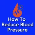 How To Reduce Blood Pressure N