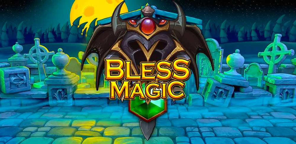 Bless & Magic