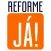 Reforme Já
